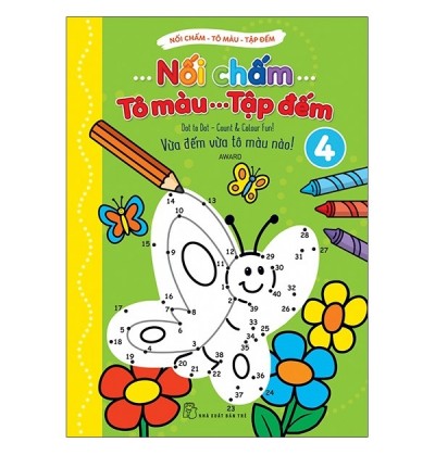 NỐI CHẤM - TÔ MÀU - TẬP ĐẾM - TẬP 4